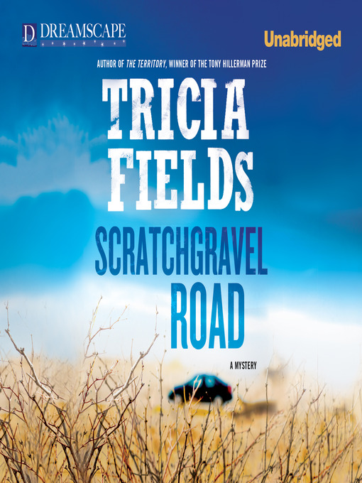 Title details for Scratchgravel Road by Tricia Fields - Wait list